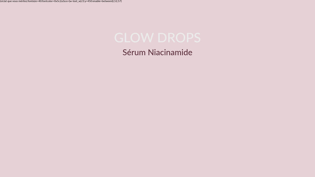 Glow Drops Sérum Niacinamide — Éclat Immédiat & Peau Repulpée